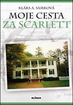 Moje cesta za Scarlett – Samková Klára A