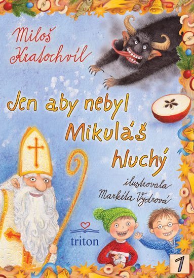 Jen aby nebyl Mikuláš hluchý – Kratochvíl Miloš