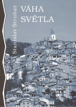 Váha světla – Struhar Stanislav