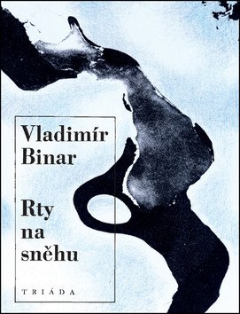 Rty na sněhu – Binar Vladimír