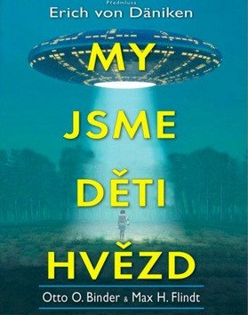 My jsme děti hvězd – Binder Otto O