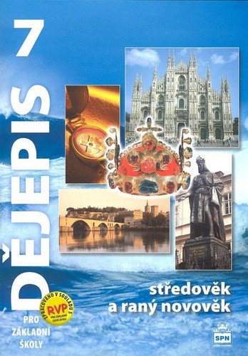 Dějepis 7 pro základní školy - Středověk a raný novověk – Válková Veronika (2014)
