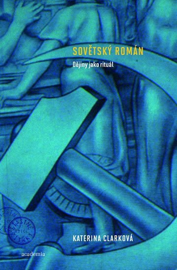 Sovětský román – Clarková Katerina