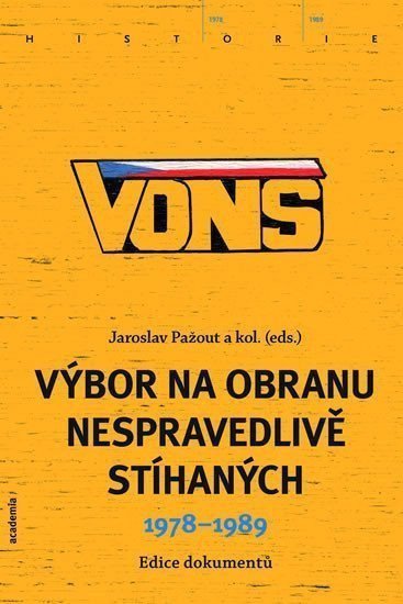 VONS - Výbor na obranu nespravedlivě stíhaných 1978-1989 – Pažout Jaroslav