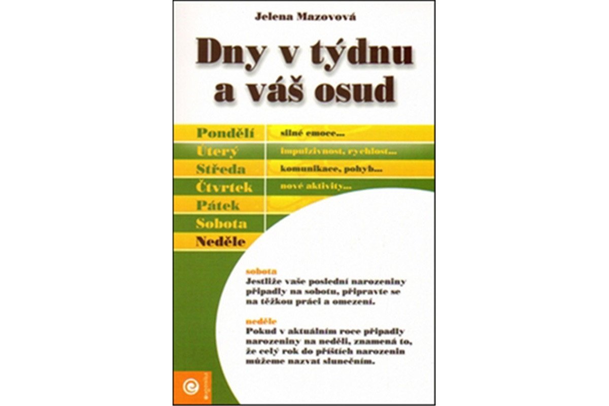 Dny v týdnu a váš osud – Mazovová Jelena