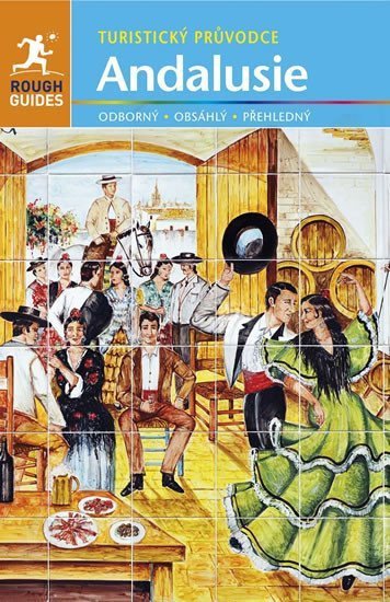 Andalusie - Turistický průvodce – group of authors