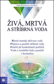 Živá mrtvá a stříbrná voda – group of authors