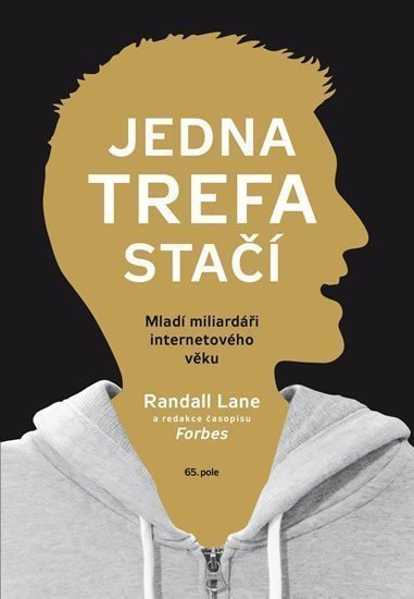 Jedna trefa stačí - Mladí miliardáři internetového věku – Lane Randall
