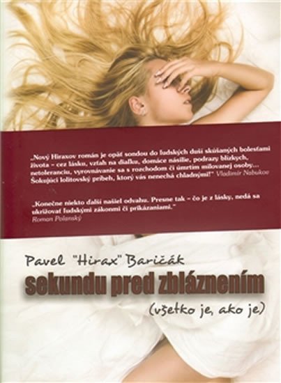 Sekundu pred zbláznením – Baričák Pavel Hirax