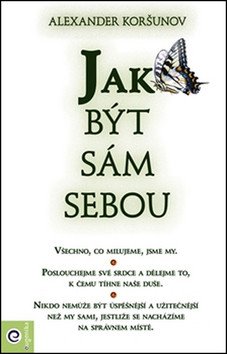 Jak být sám sebou – Koršunov Alexander