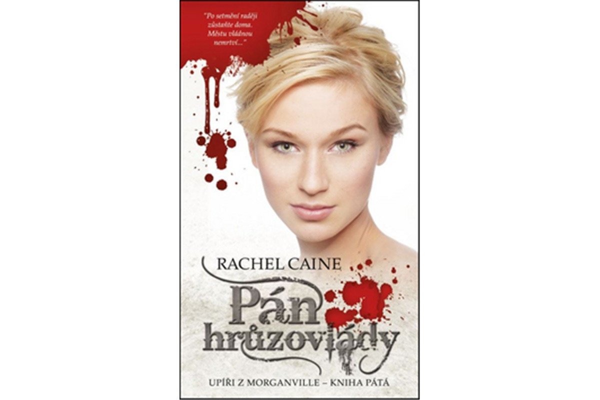 Upíři z Morganville 5 - Pán hrůzovlády – Caine Rachel