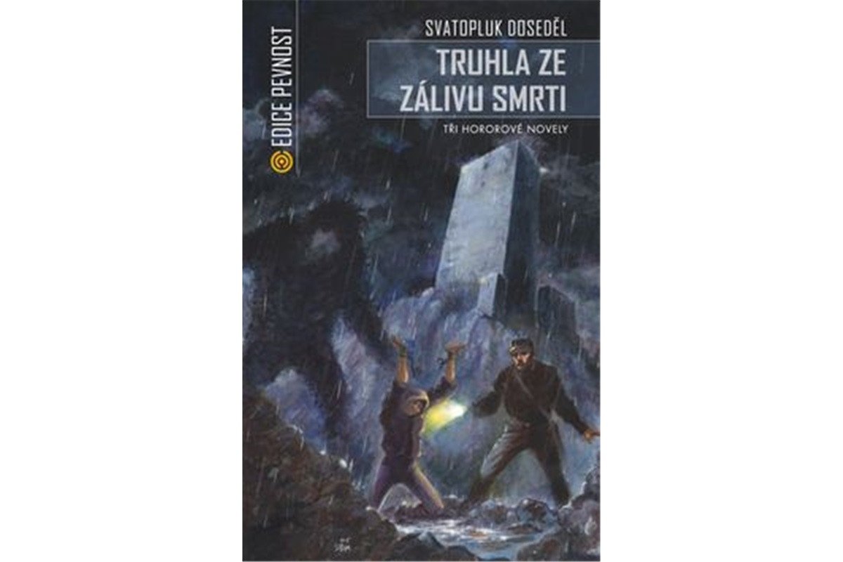 Truhla ze Zálivu smrti – Doseděl Svatopluk