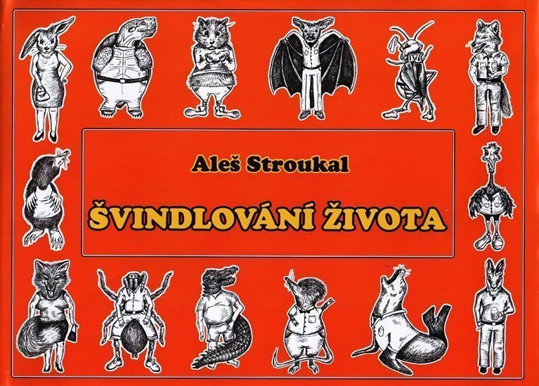 Švindlování života – Stroukal Aleš