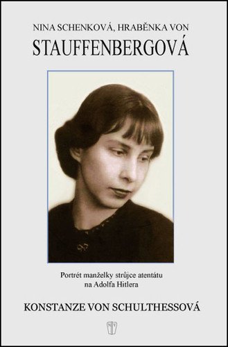 Nina Schenková hraběnka von Stauffenbergová – von Schulthessová Konstanze