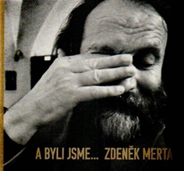 A byli jsme – Merta Zdeněk