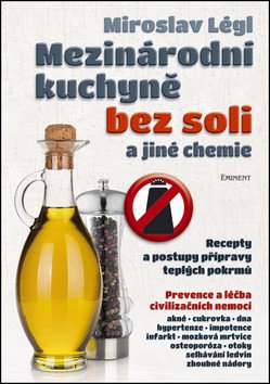 Mezinárodní kuchyně bez soli a jiné chemie – Légl Miroslav