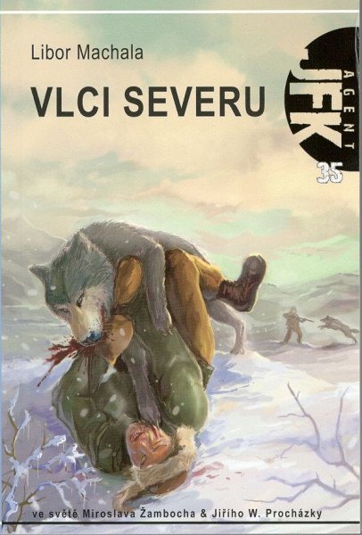 Agent JFK 035 - Vlci severu – Machala Libor (2015)