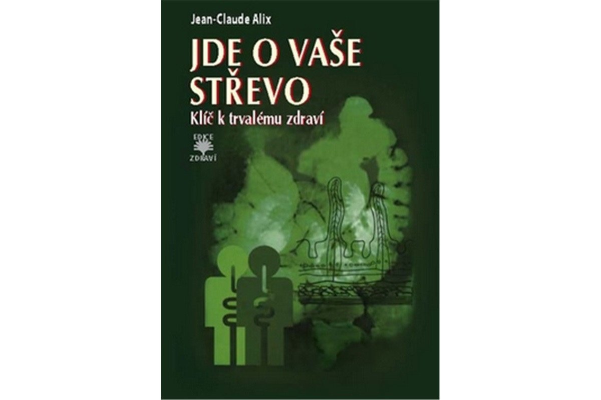 Jde o vaše střevo - Klíč k trvalému zdraví – Alix Jean-Claude