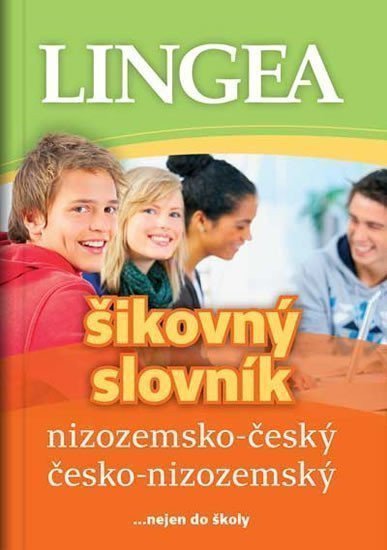 Nizozemsko-český česko-nizozemský šikovný slovník nejen do školy – group of authors