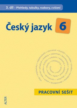 Český jazyk 6III díl - Přehledy tabulky rozbory cvičení – Hrdličková Hana