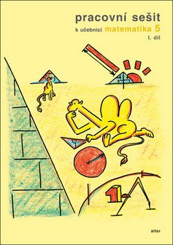 Pracovní sešit k učebnici Matematika 51 pro 5 ročník ZŠ – Justová Jaroslava