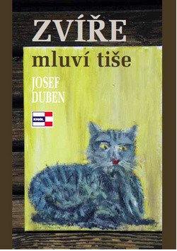 Zvíře mluví tiše – Duben Josef