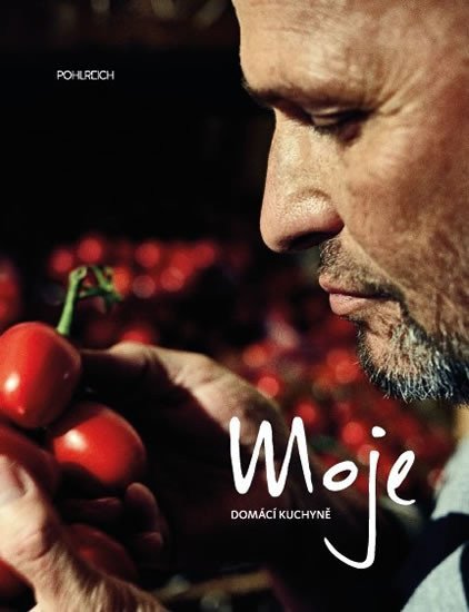 Moje domácí kuchyně – Pohlreich Zdeněk