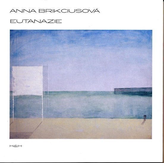 Eutanazie – Brikciusová Anna