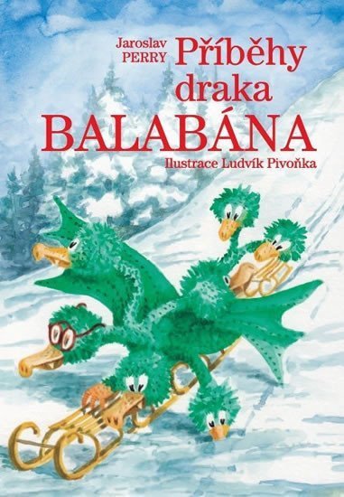 Příběhy draka Balabána – Perry Jaroslav