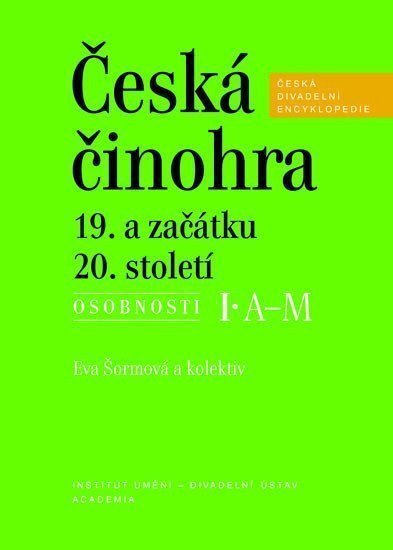 Česká činohra 19 a začátku 20 století – Šormová Eva