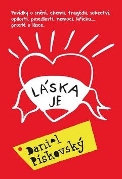 Láska je – Pískovský Daniel