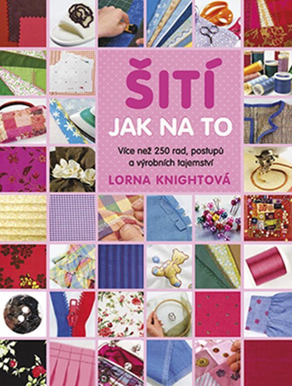 Šití - Jak na to – Knightová Lorna