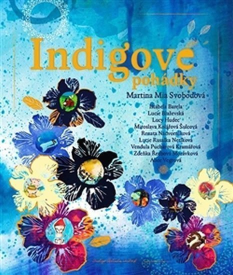 Indigové pohádky – Svobodová Martina Mia