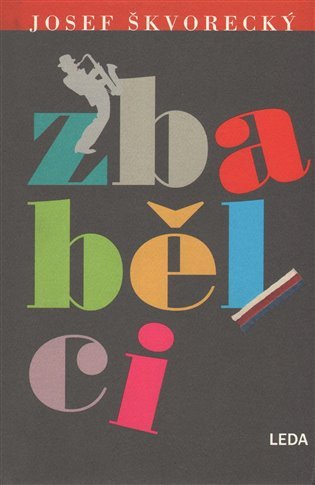 Zbabělci – Škvorecký Josef