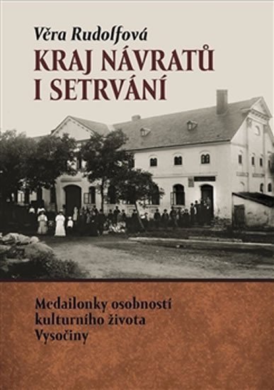 Kraj návratů i setrvání – Rudolfová Věra