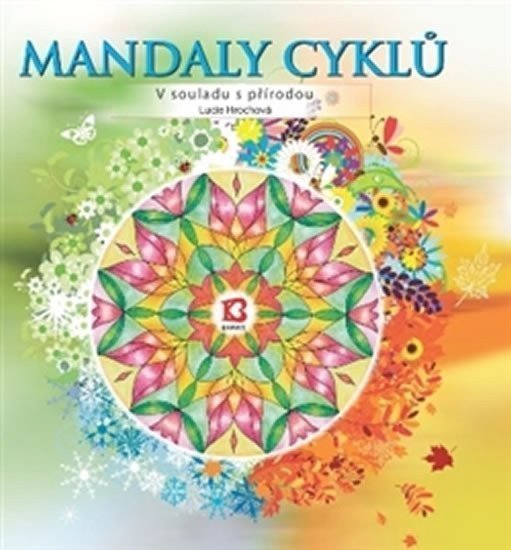 Mandaly cyklů – V souladu s přírodou – Hrochová Lucie