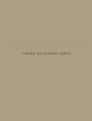 Chudý, který našel radost - Svatý Benedikt Labre – de La Gorce Agnes (2015)
