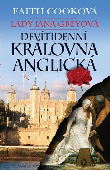 Lady Jana Greyová - Devítidenní anglická královna – Cooková Faith