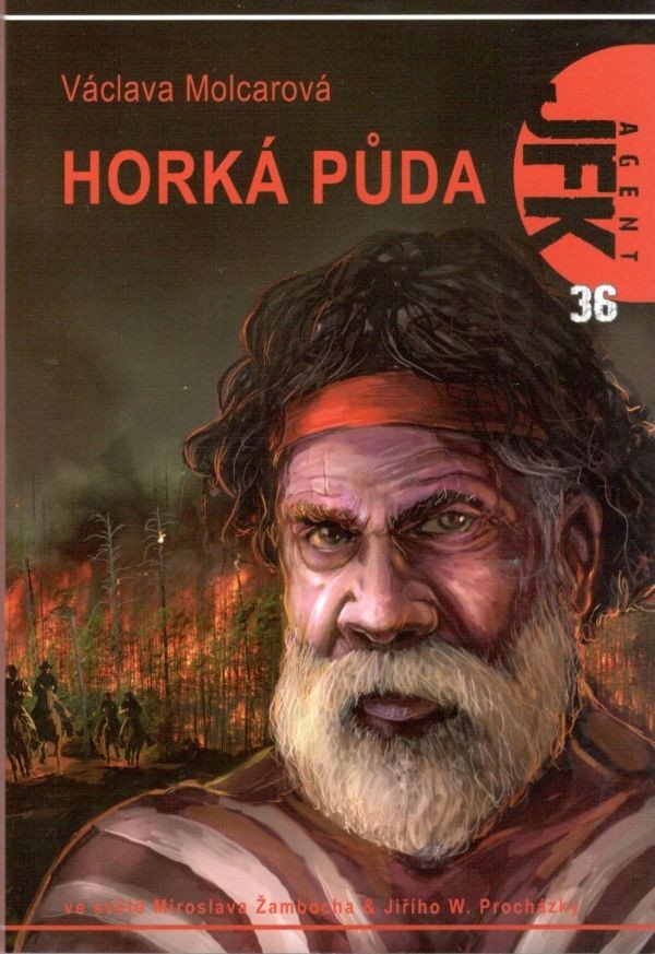 Agent JFK 036 - Horká půda – Molcarová Václava