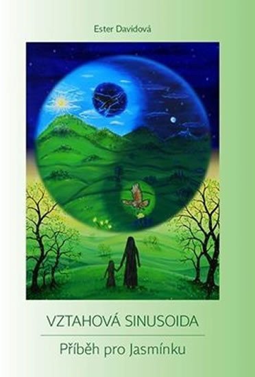 Vztahová sinusoida - Příběh pro Jasmínku – Davidová Ester