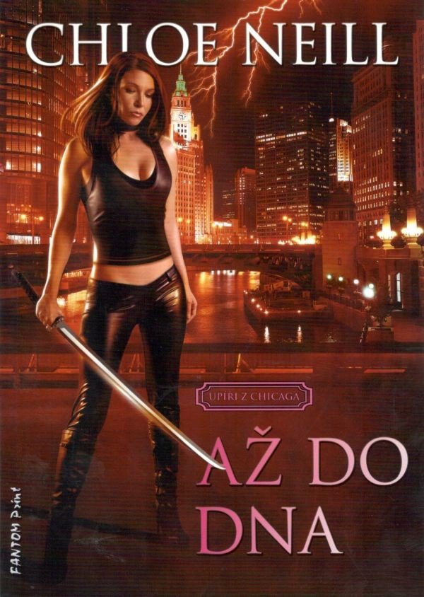 Upíři z Chicaga 5 - Až do dna – Neill Chloe