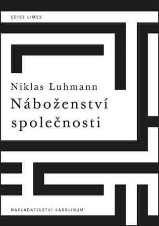 Náboženství společnosti – Luhmann Niklas (2015)