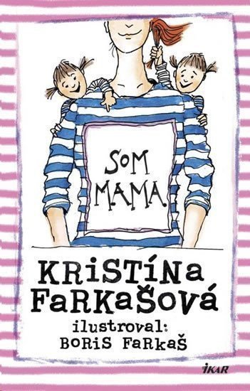 Som mama – Farkašová Kristína