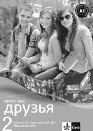 Klassnyje druzia 2 A11 – pracovní sešit