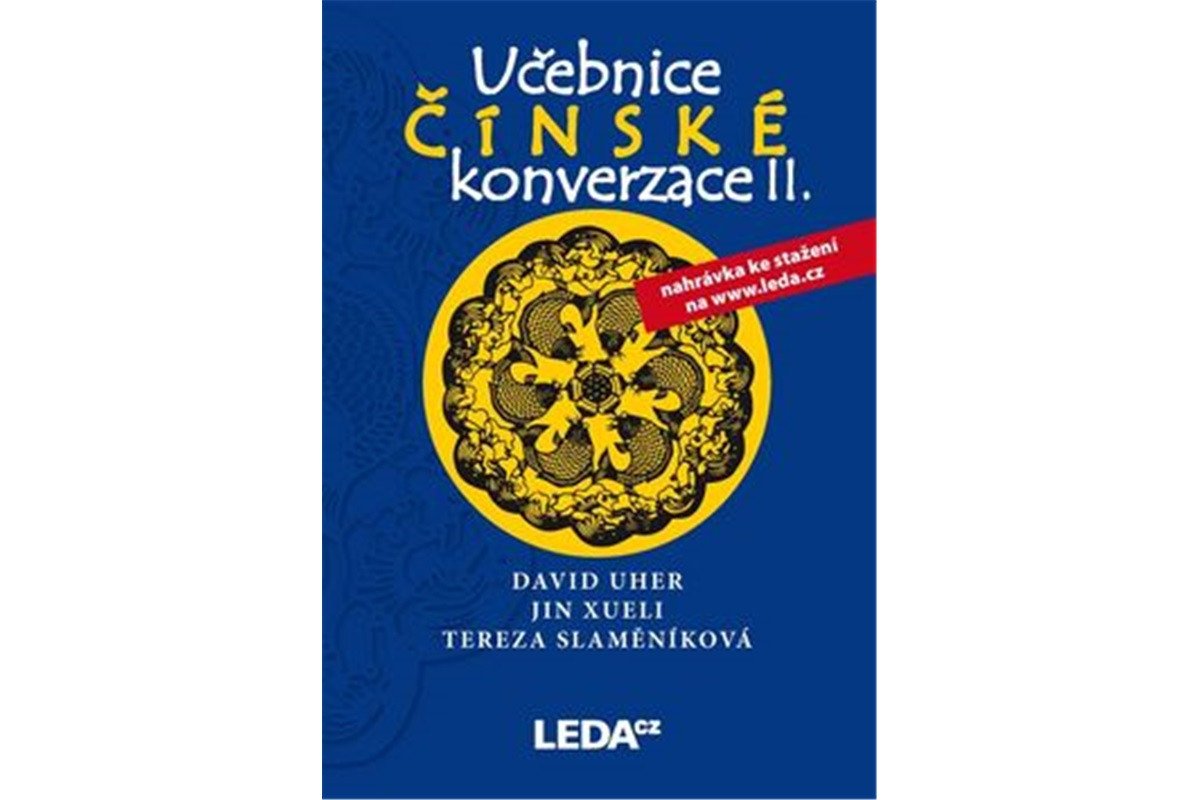 Učebnice čínské konverzace II učebnicecvičení a slovníček – Uher David