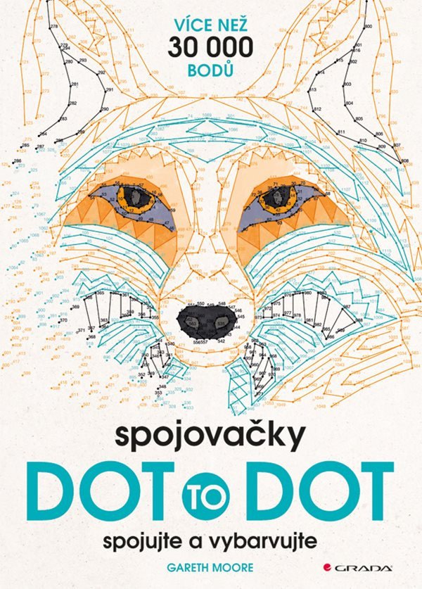 Spojovačky Dot to dot - spojujte a vybarvujte – Moore Gareth