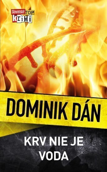 Krv nie je voda – Dán Dominik