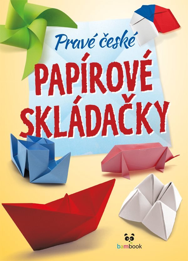 Pravé české papírové skládačky – group of authors