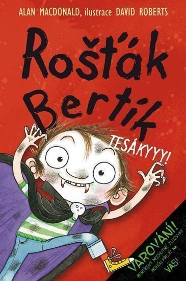 Rošťák Bertík - Tesákyyy – MacDonald Alan