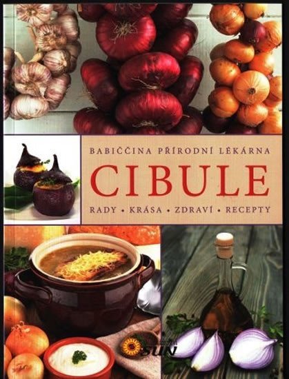 Cibule - Rady krása zdraví recepty